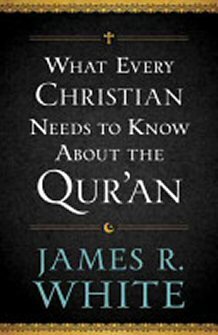 What Every Christian Needs to Know About the Qur’an