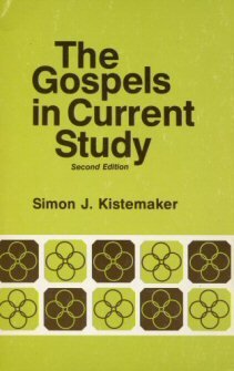 The Gospels in Current Study