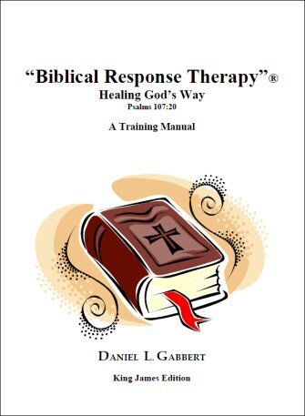 Biblical Response Therapy: Healing God’s Way