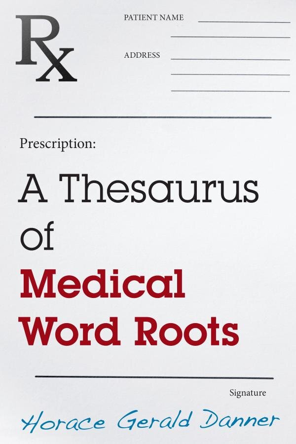 a-thesaurus-of-medical-word-roots-logos-bible-software