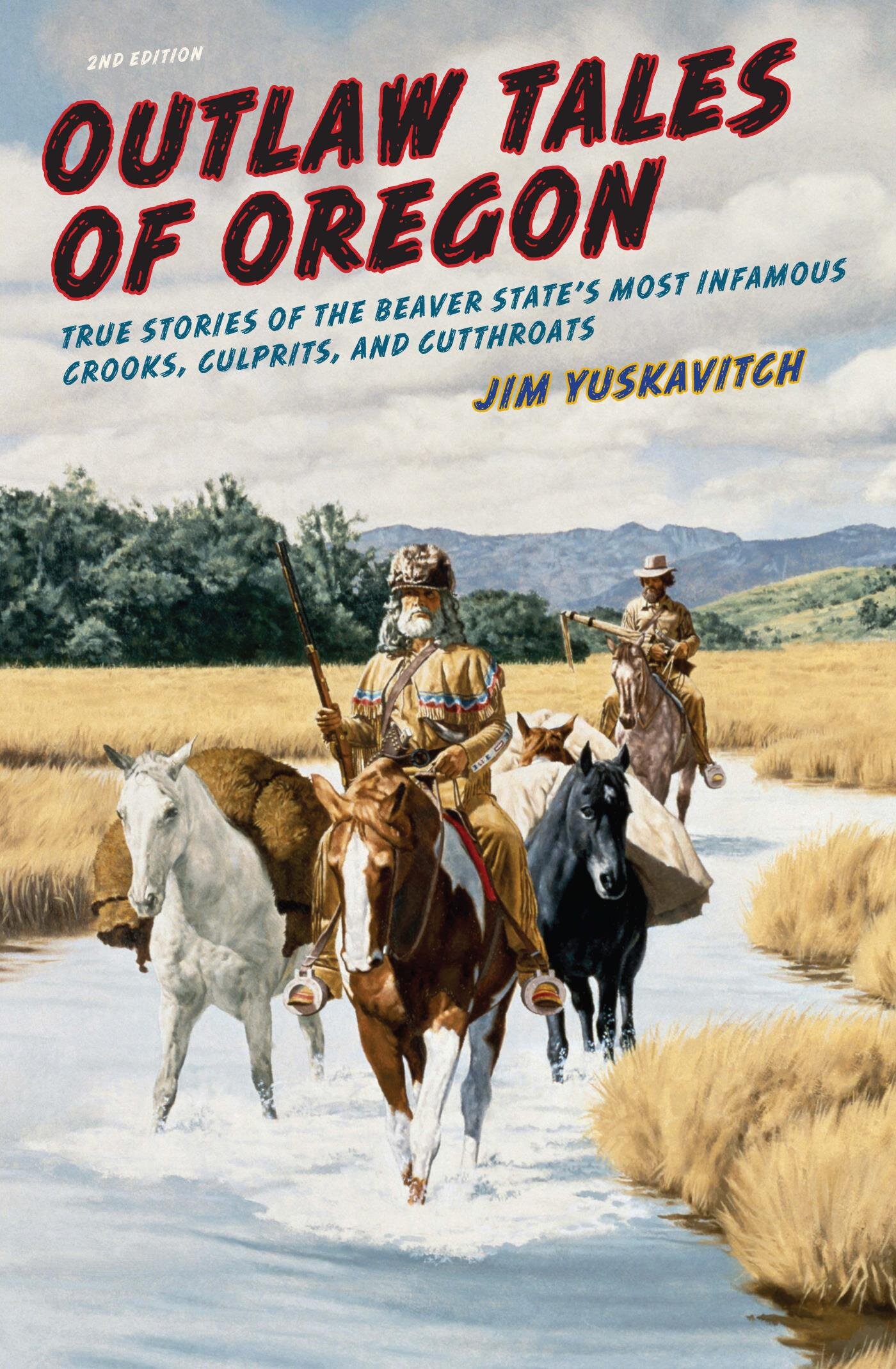 Outlaw Tales of Oregon: True Stories of the Beaver State's Most ...