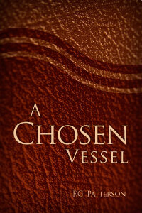 A Chosen Vessel