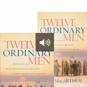 Twelve Ordinary Men: How the Master Shaped His Disciples for Greatness and  What He Wants to Do With You by John F. MacArthur Jr.