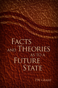 Facts and Theories as to a Future State
