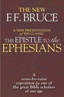 The Epistle to the Ephesians: A Verse-by-Verse Exposition