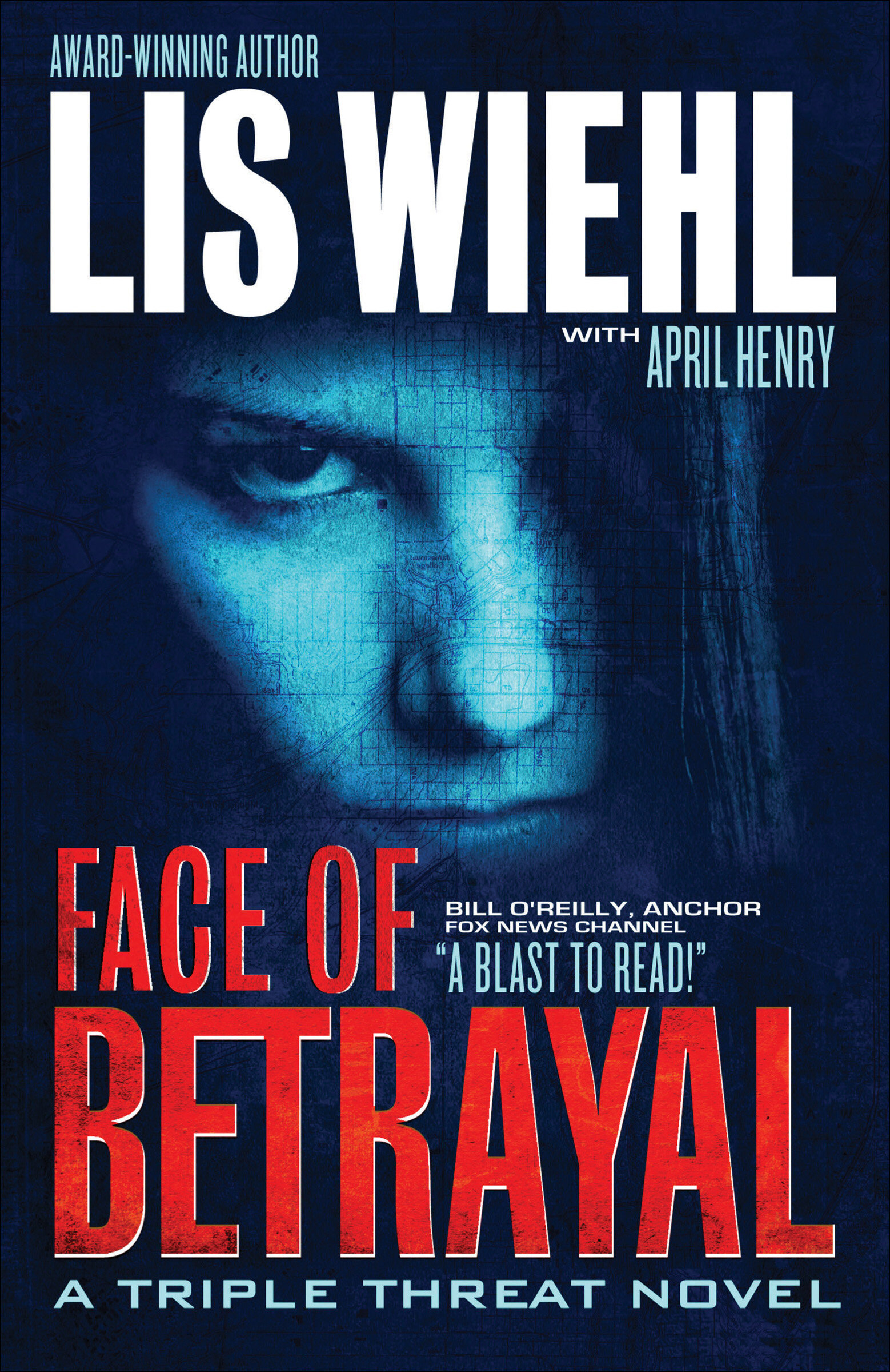 Face of Betrayal: The Triple Threat Novels