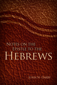 Notes on the Epistle to the Hebrews