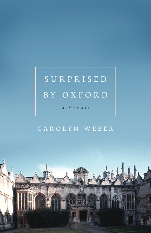 Surprised by Oxford: A Memoir