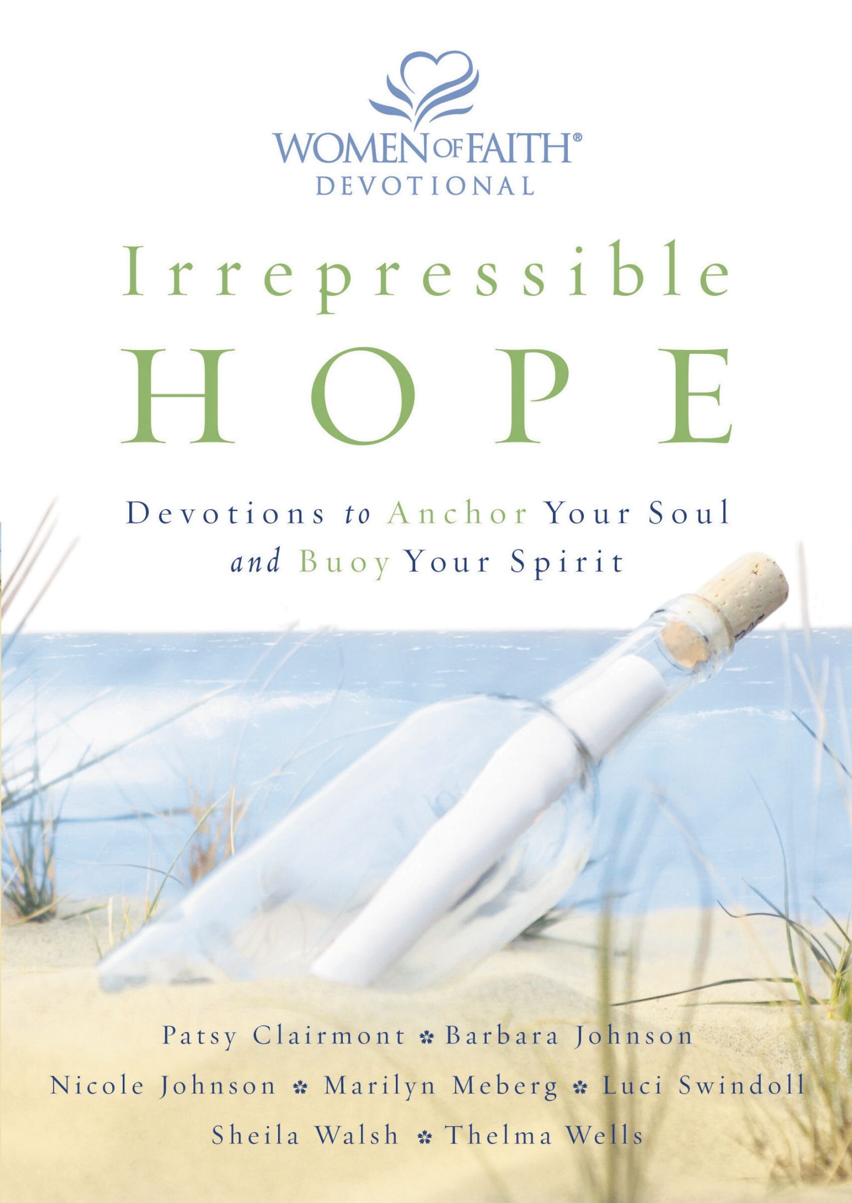 Irrepressible Hope Devotional: Devotions to Anchor Your Soul and Buoy Your Spirit (60 Daily Devotions)
