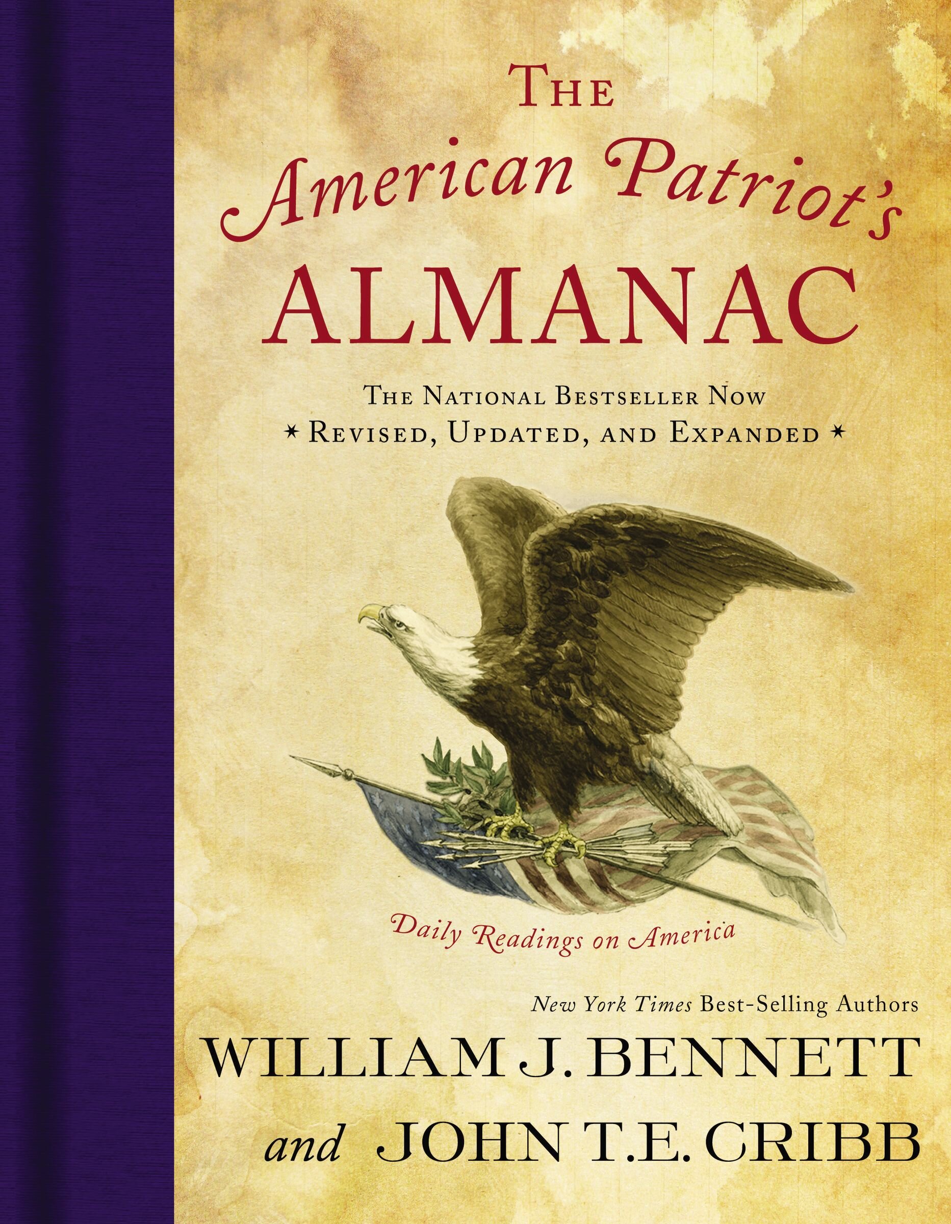 The American Patriot's Almanac: Daily Readings on America (An Inspiring 365-Day Reader on Key Events, Personalities, Conflicts, and Discoveries in US History)