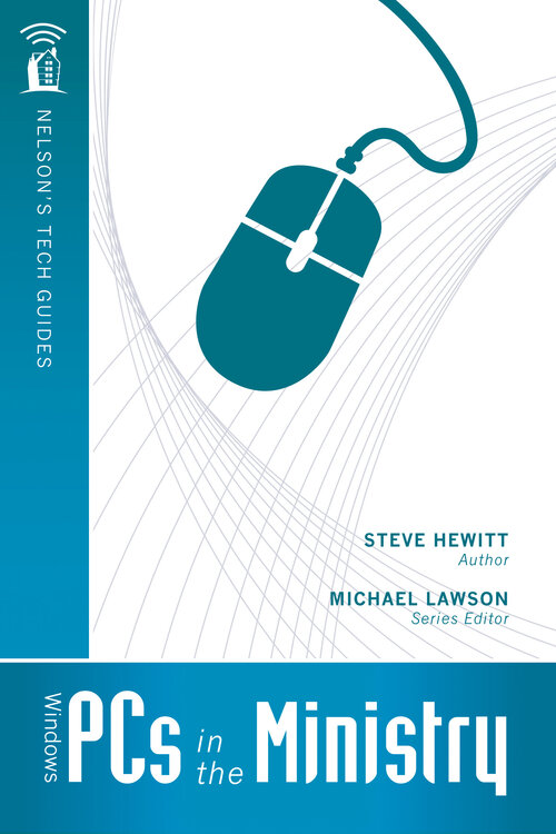 Windows PCs in the Ministry: Nelson's Tech Guides
