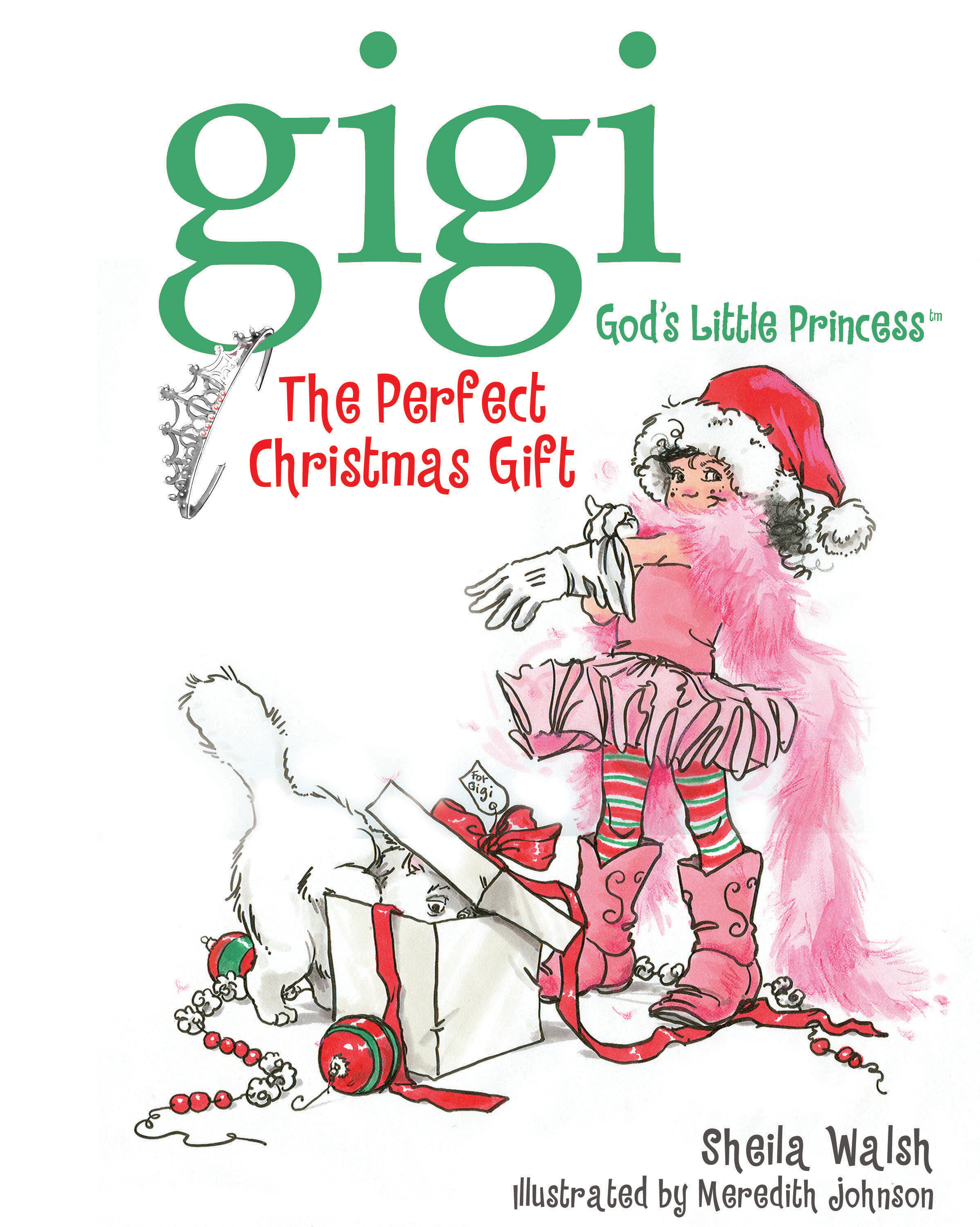 The Perfect Christmas Gift: Gigi, God's Little Princess