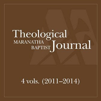 Maranatha Baptist Theological Journal (4 vols.) (2011–2014)