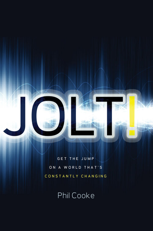 Jolt! Get the Jump on a World That's Constantly Changing