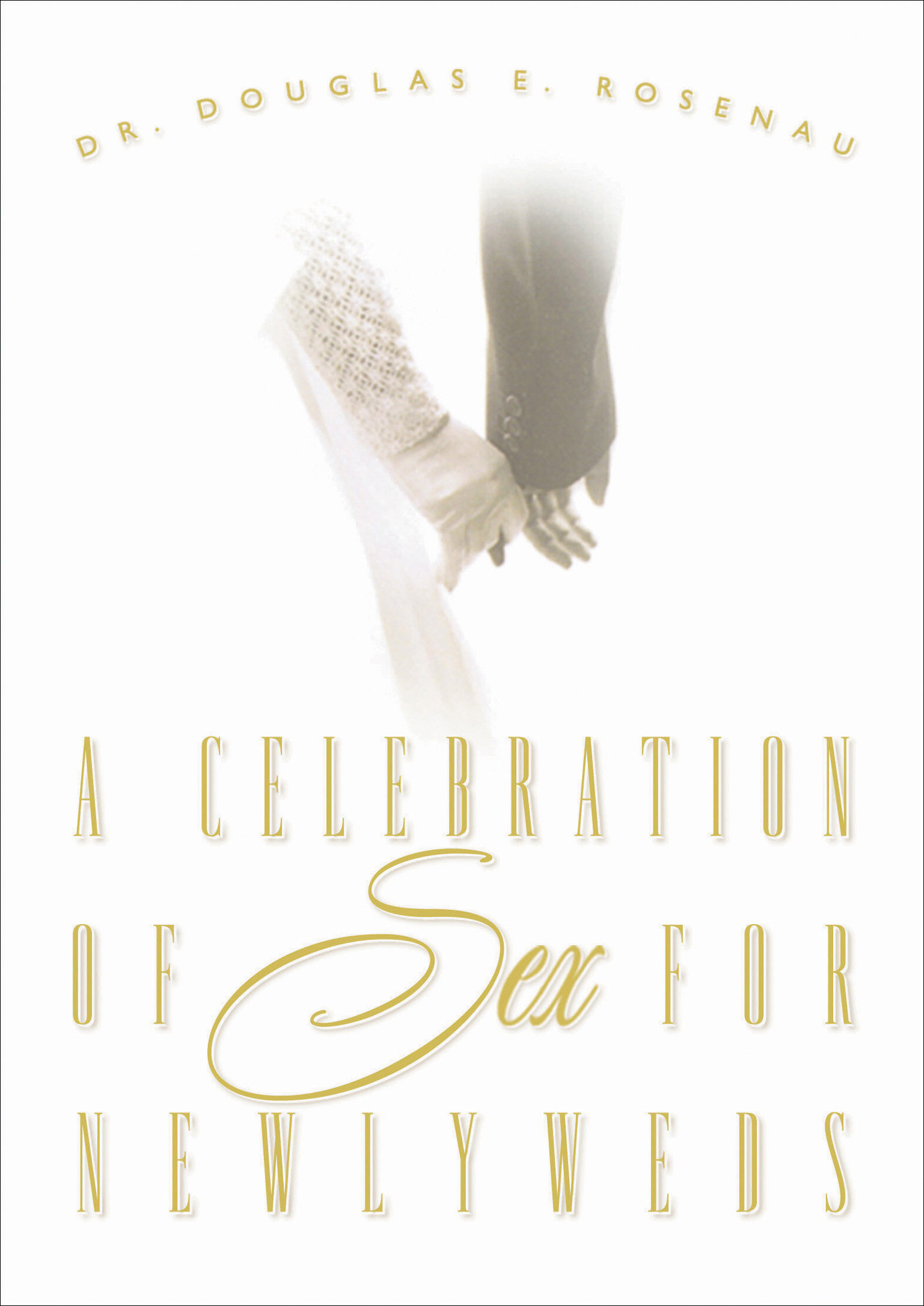 A Celebration of Sex for Newlyweds Logos Bible Software