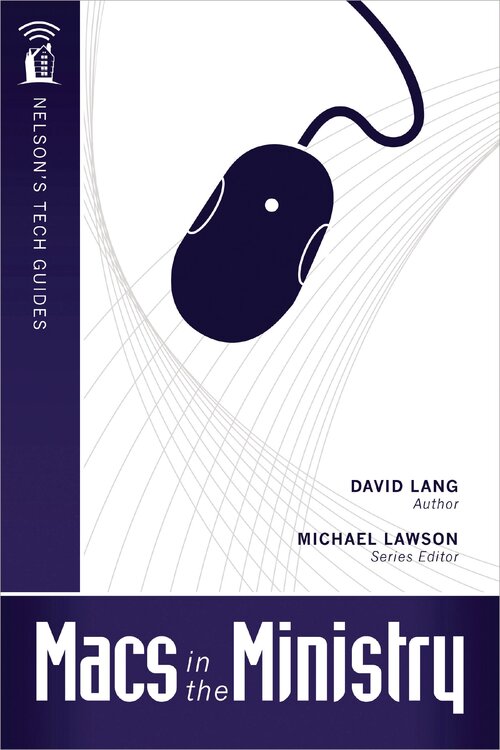 Macs in the Ministry: Nelson's Tech Guides