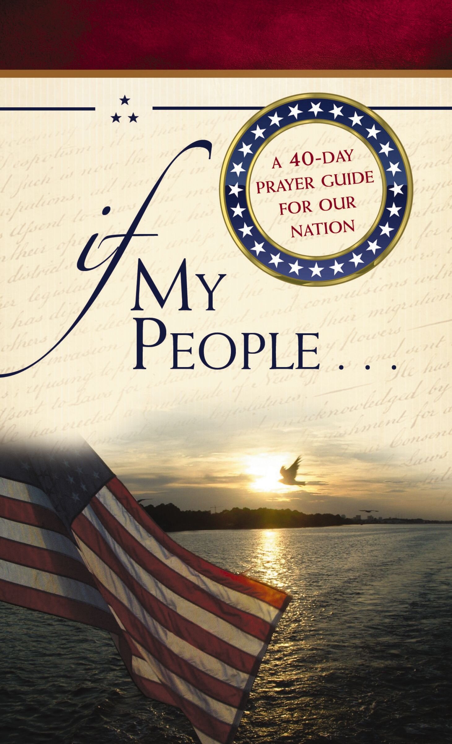 If My People . .: A 40-Day Prayer Guide for Our Nation