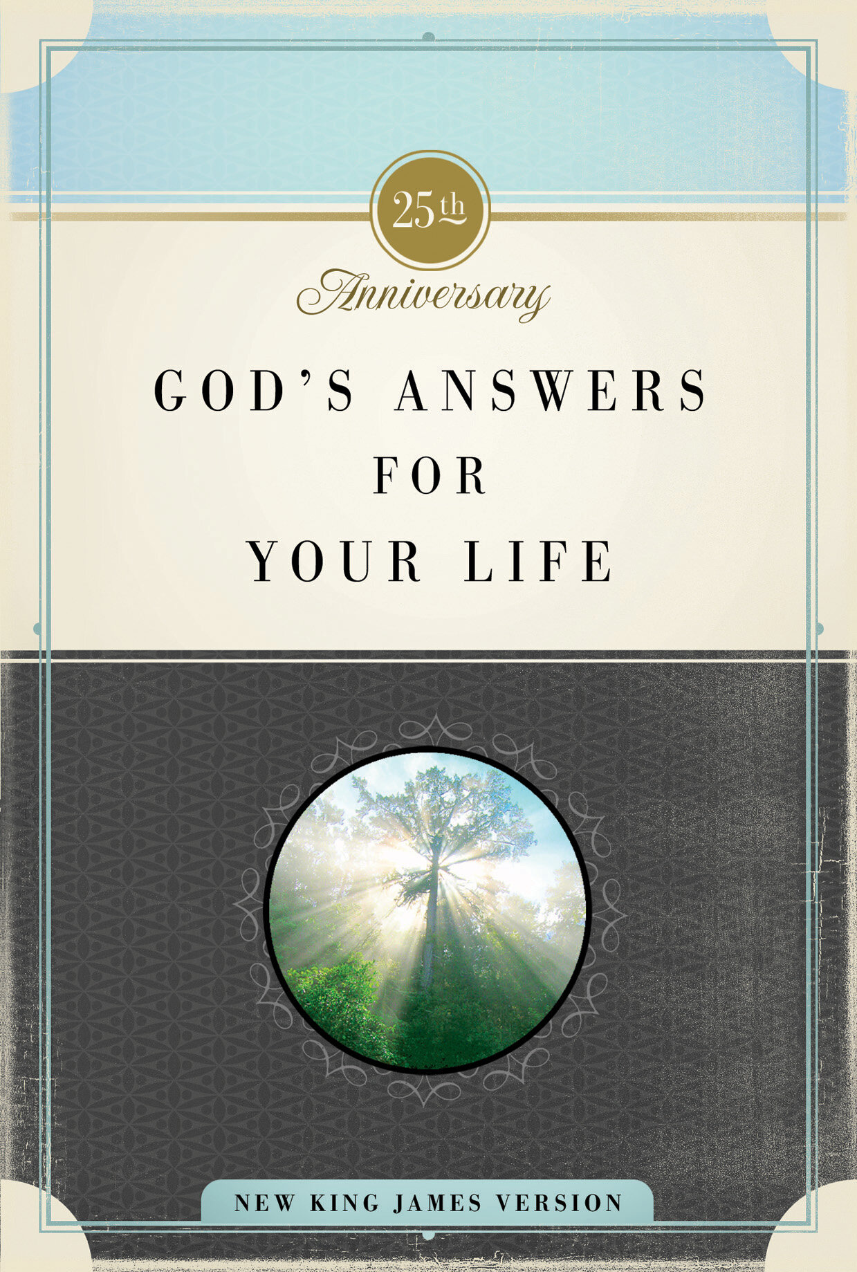 God's Answers for Your Life: Biblical Wisdom for Everyday Life (25th Anniversary Edition)