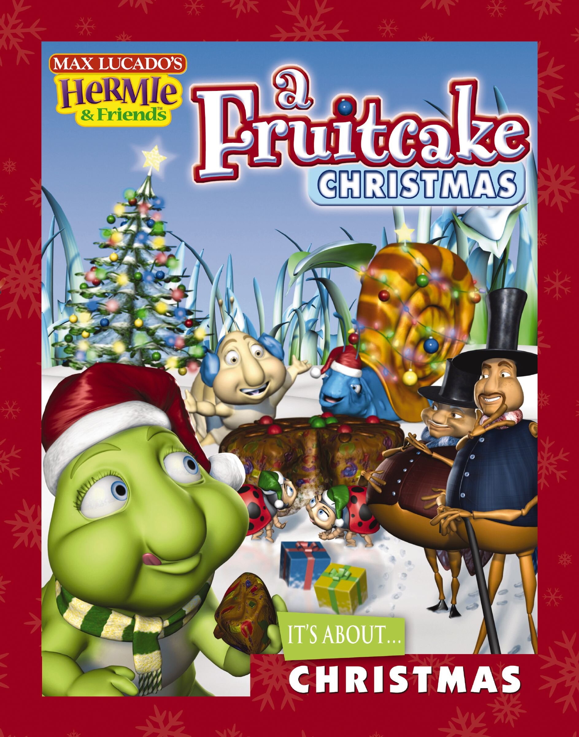 A Fruitcake Christmas: Max Lucado's Hermie & Friends
