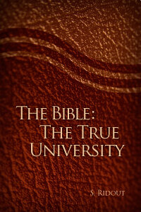 The Bible: The True University