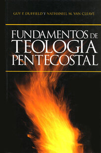 Fundamentos de Teología Pentecostal