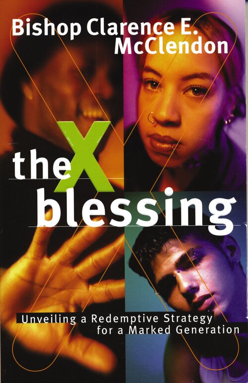The X Blessing: Unveiling God's Strategy for a Marked Generation