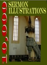 10,000 Sermon Illustrations