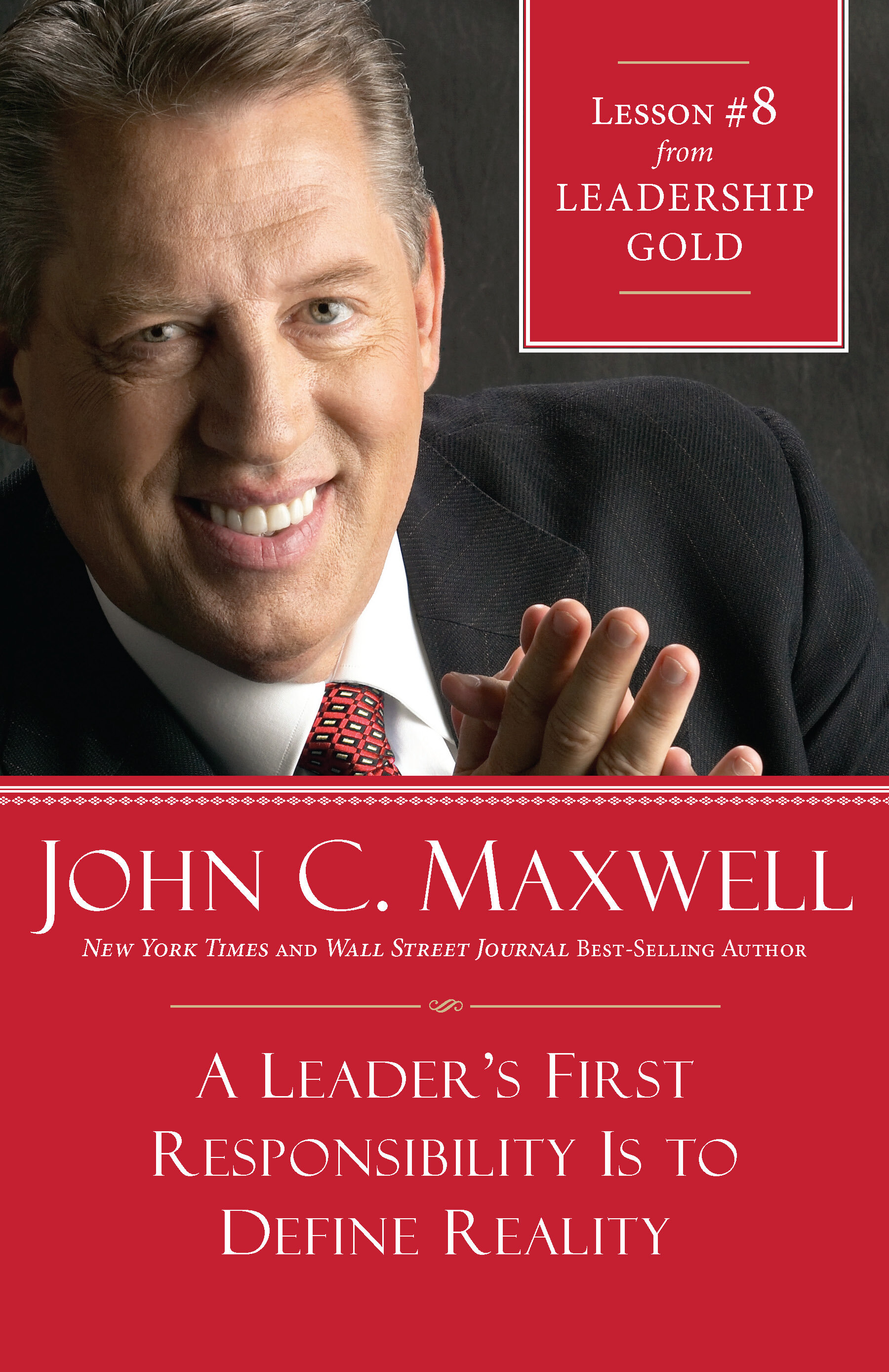 a-leader-s-first-responsibility-is-to-define-reality-lesson-8-from