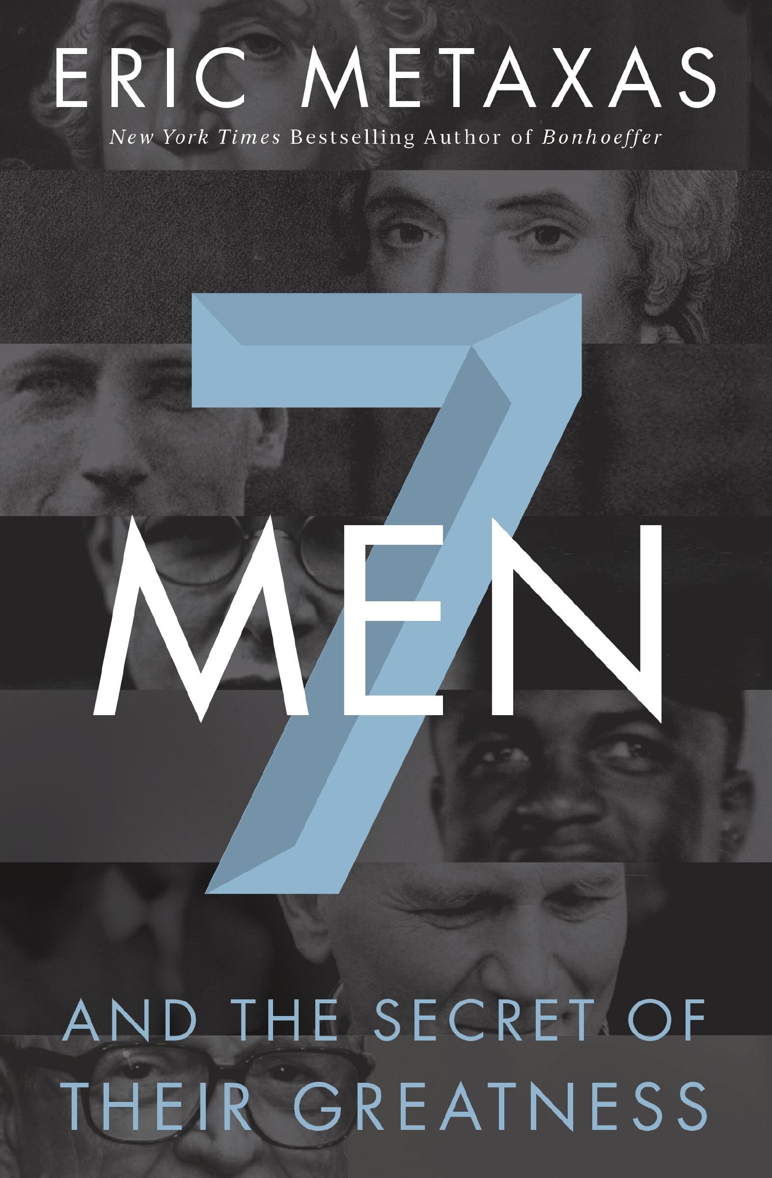 Seven Men: And the Secret of Their Greatness