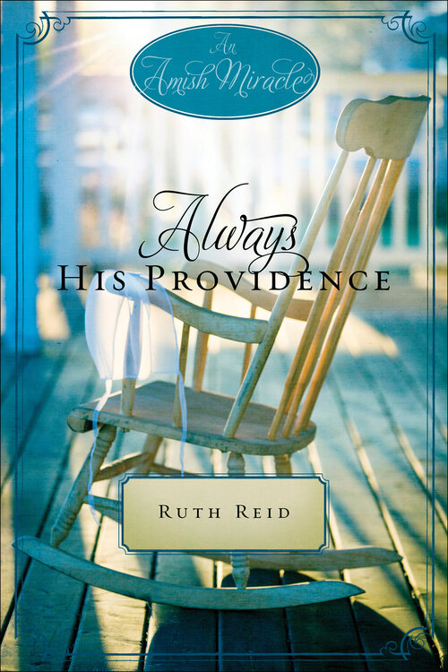 Always His Providence: Amish Miracle Novellas