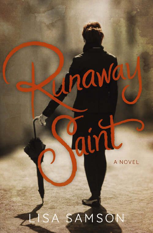 Runaway Saint: A Novel