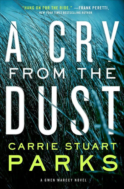 A Cry from the Dust: The Gwen Marcey Novels