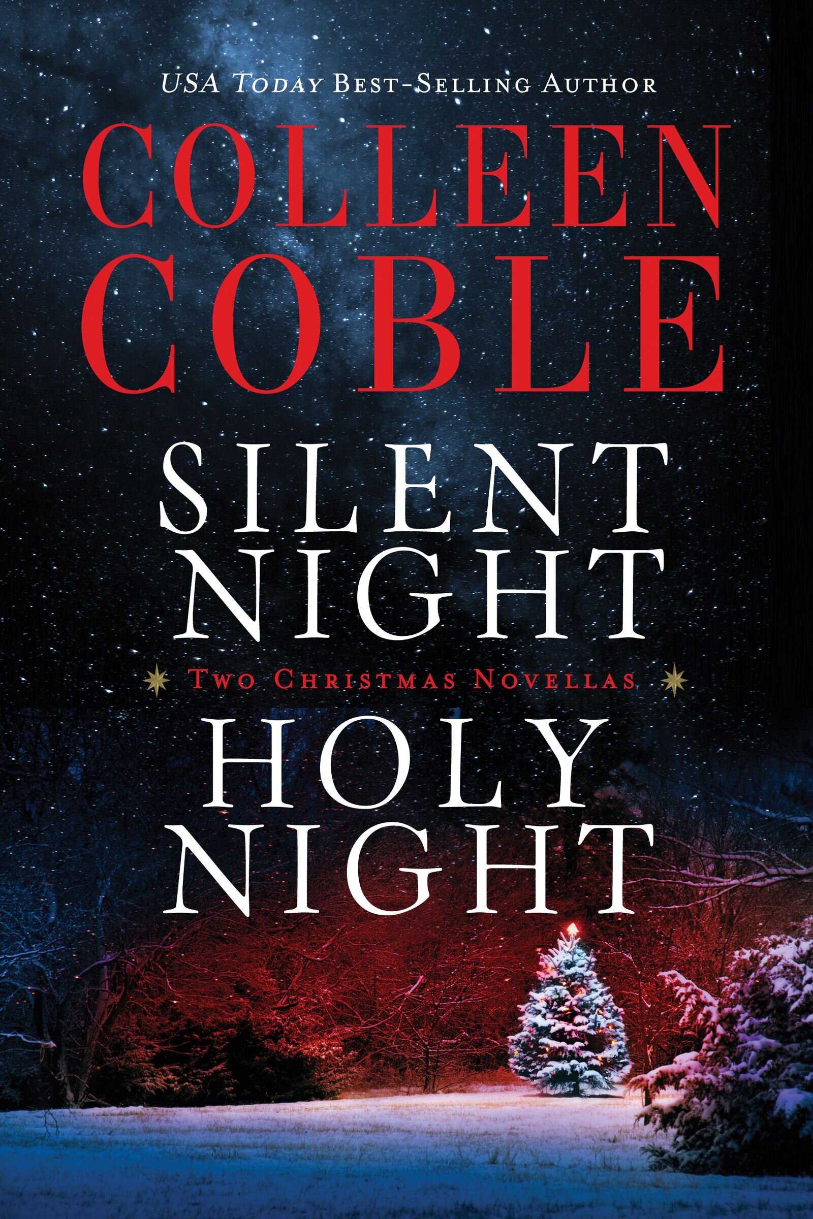 Silent Night, Holy Night: A Colleen Coble Christmas Collection