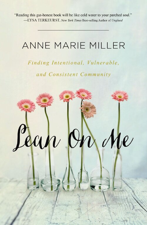 Lean On Me: Finding Intentional, Vulnerable, and Consistent Community