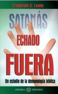 Satanás echado fuera