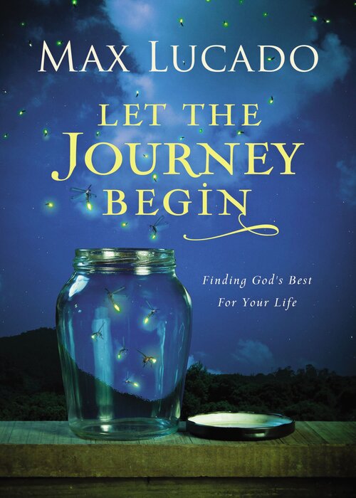 Let the Journey Begin: God's Roadmap for New Beginnings