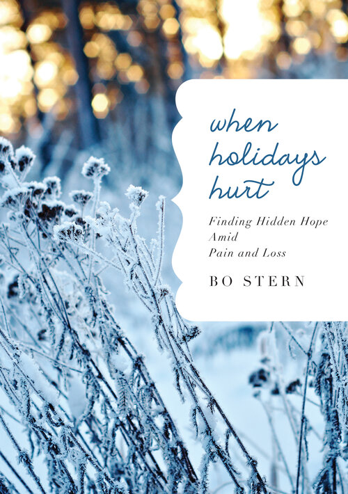 When Holidays Hurt: Finding Hidden Hope Amid Pain and Loss (A 35-Day Devotional)