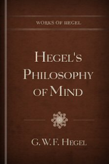 Hegel’s Philosophy of Mind
