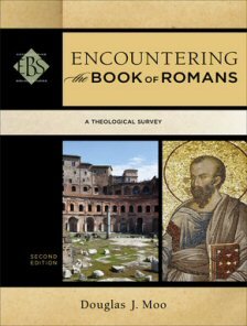 Encountering the Book of Romans, 2nd ed.