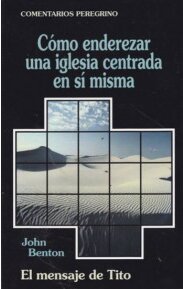 Cómo enderezar una iglesia centrada en sí misma