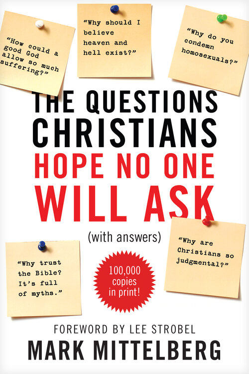 The Questions Christians Hope No One Will Ask: (With Answers)