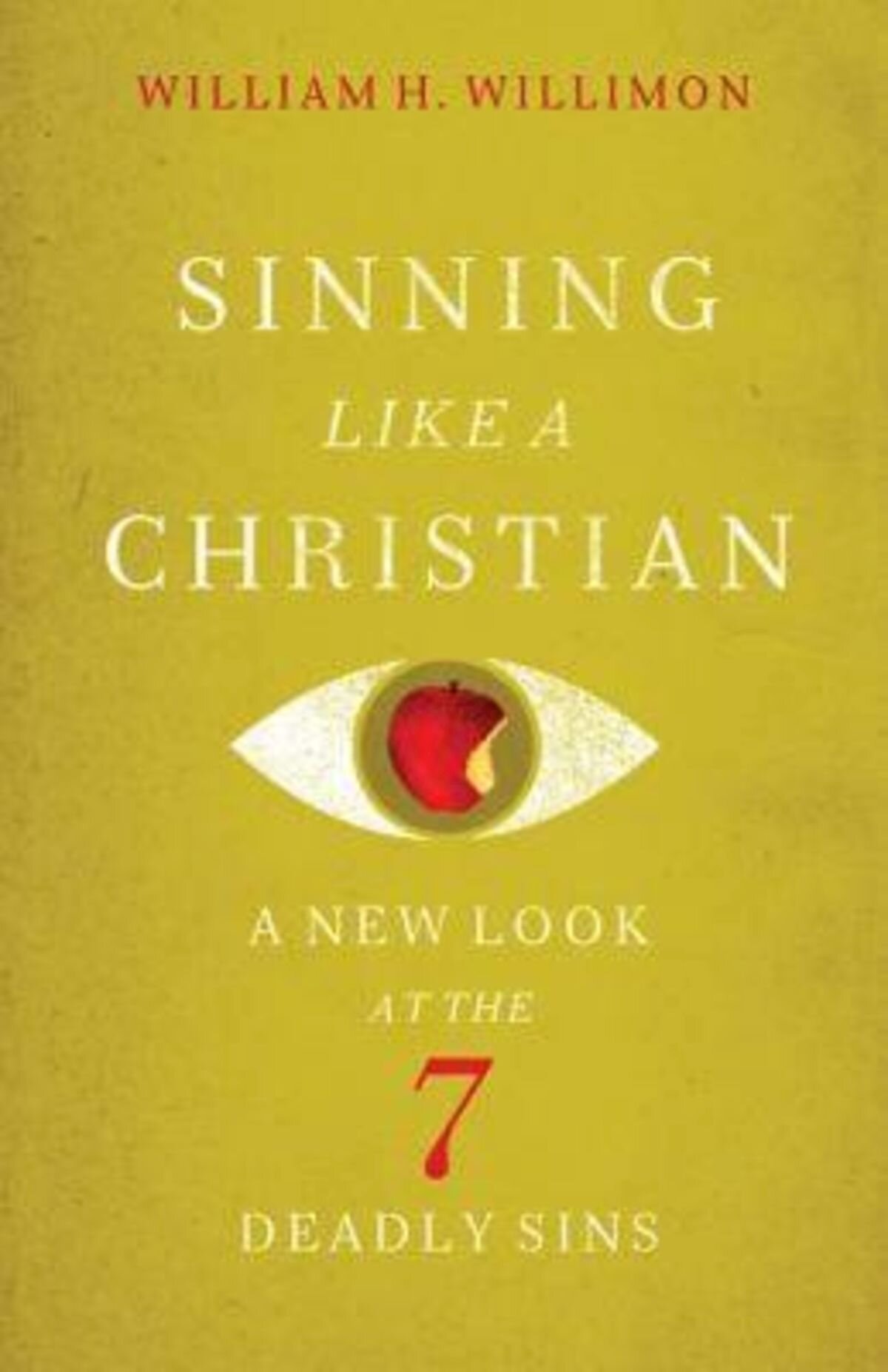 Sinning Like a Christian: A New Look at the 7 Deadly Sins
