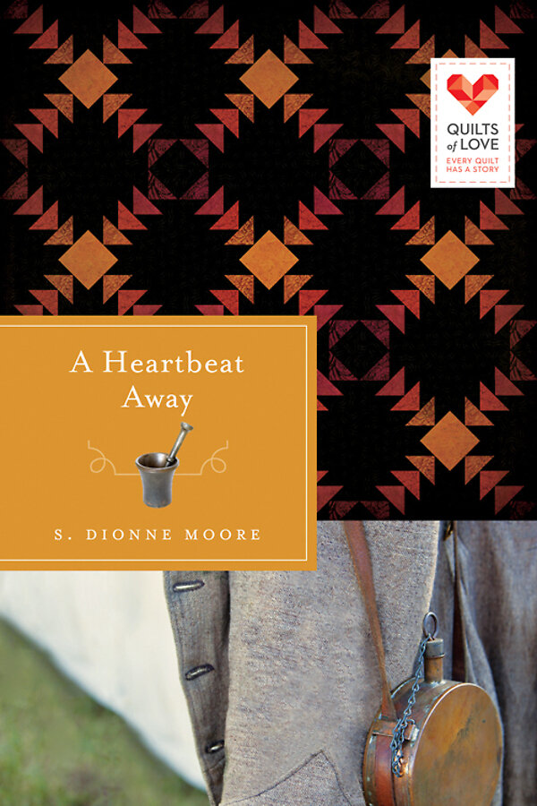 A Heartbeat Away: Quilts of Love Series