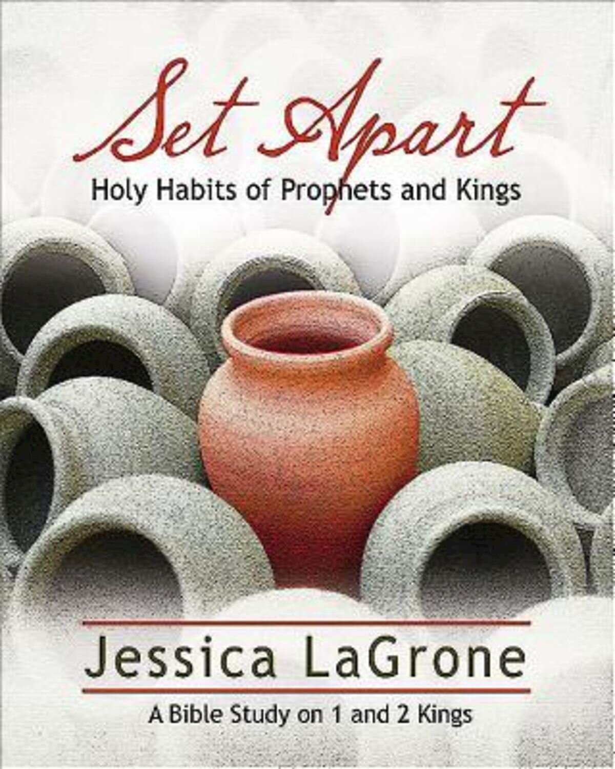 Set Apart - Women's Bible Study Participant Book: Holy Habits of Prophets and Kings