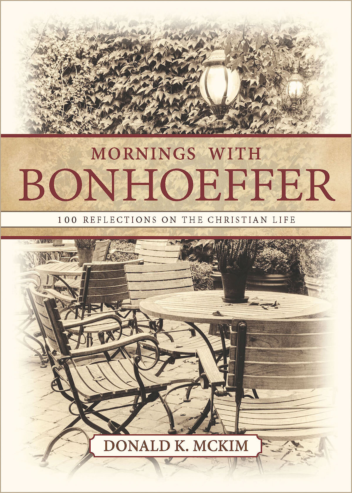 Mornings with Bonhoeffer: 100 Reflections on the Christian Life
