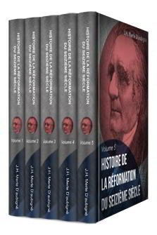 Histoire de la Réformation du Seizième Siècle (5 tomes)