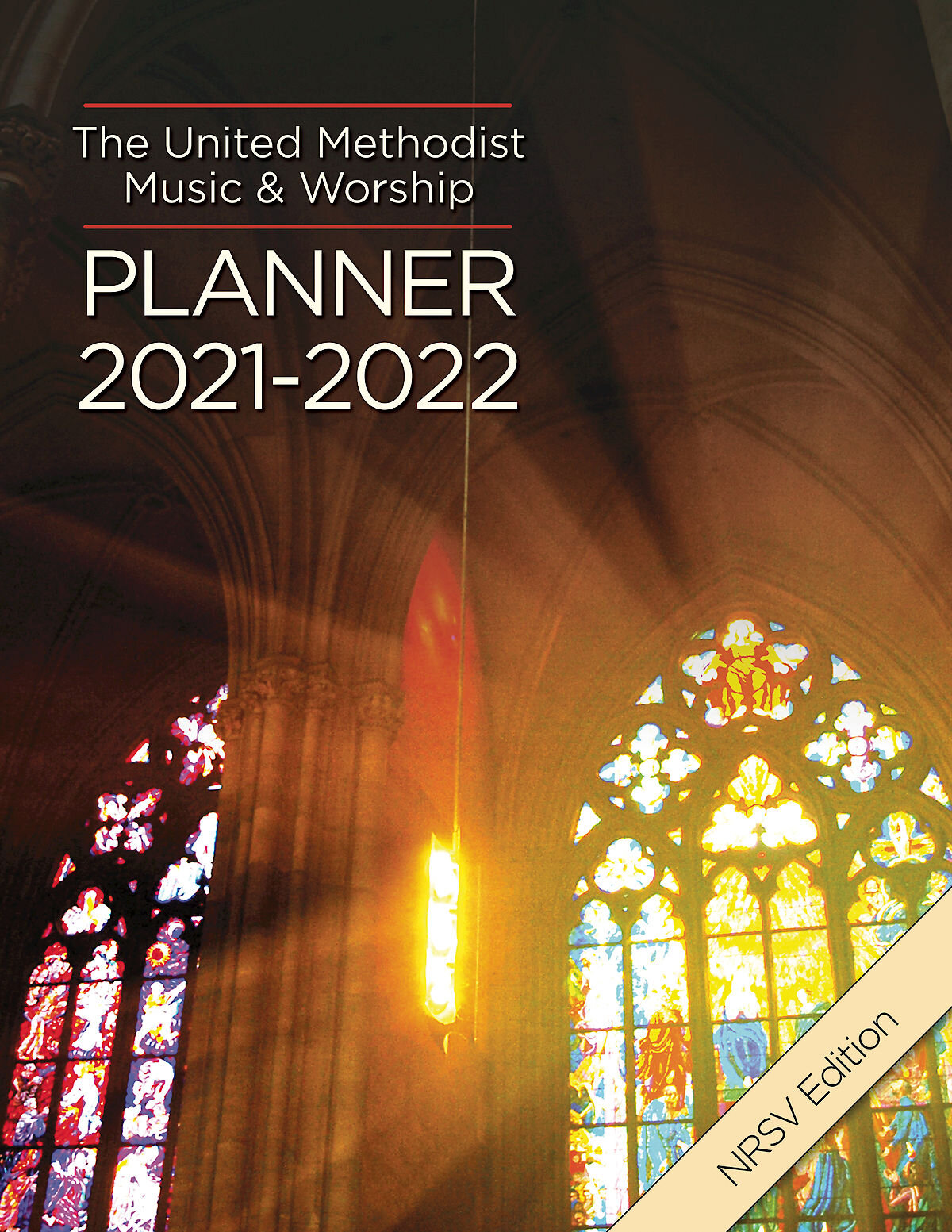 The United Methodist Music & Worship Planner 20212022 NRSV Edition