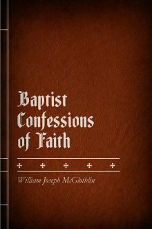 Baptist Confessions of Faith