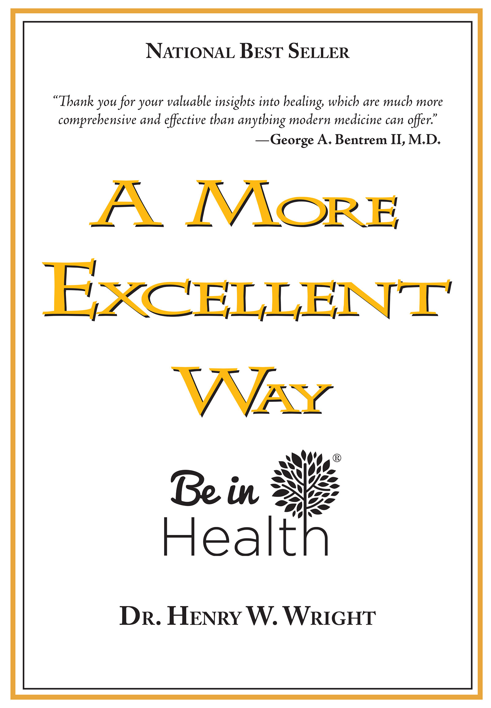 A More Excellent Way: Be in Health