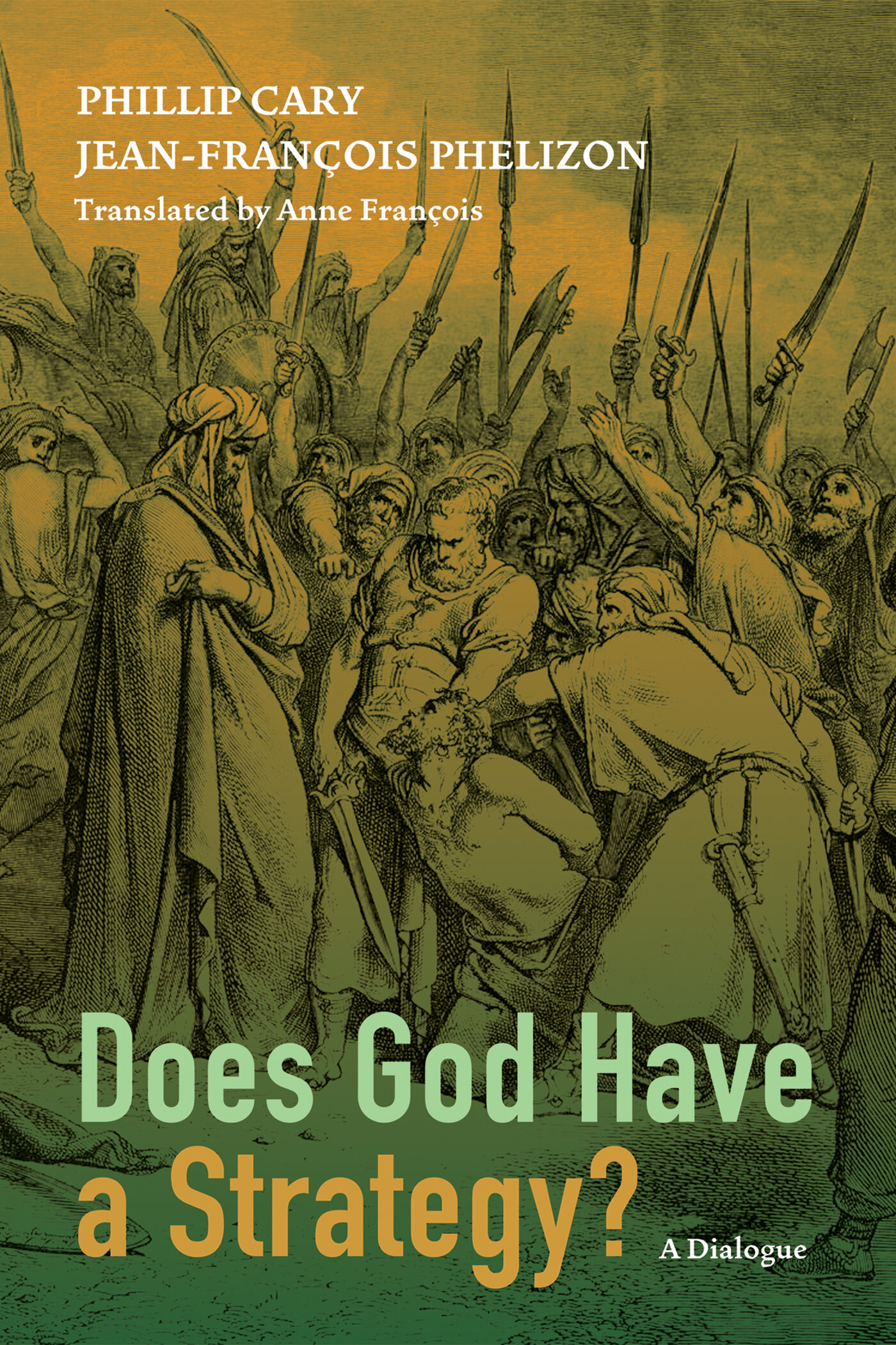 Does God Have a Strategy? A Dialogue